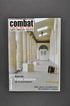 Combat face au Sida revue Combat face au sida, juin 2005, n° 40 : Dossier. Folle misère de la psychiatrie France 2005/6 2005.162.3.1-2 Photo Mucem