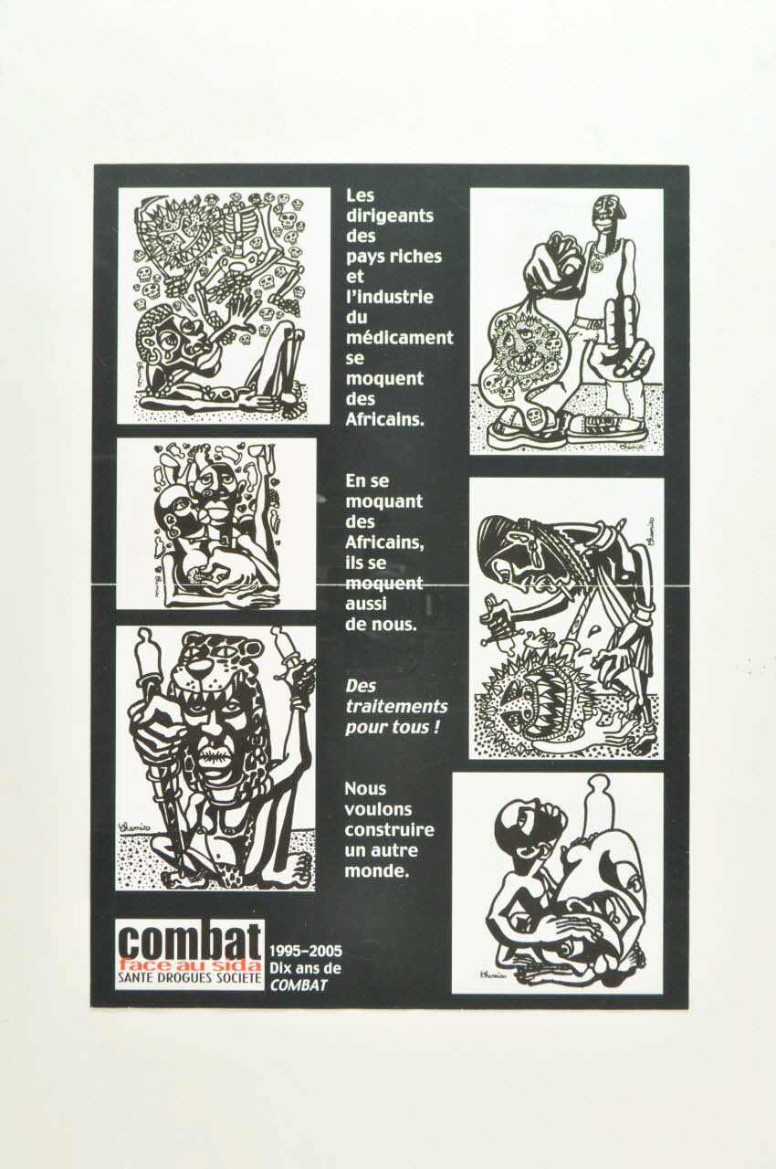 Combat face au Sida affiche "Les dirigeants des pays riches et l'industrie du médicament se moquent des Africains..." France 2005/9 2005.162.5 Photo Mucem