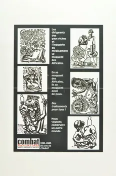Combat face au Sida affiche "Les dirigeants des pays riches et l'industrie du médicament se moquent des Africains..." France 2005/9 2005.162.5 Photo Mucem