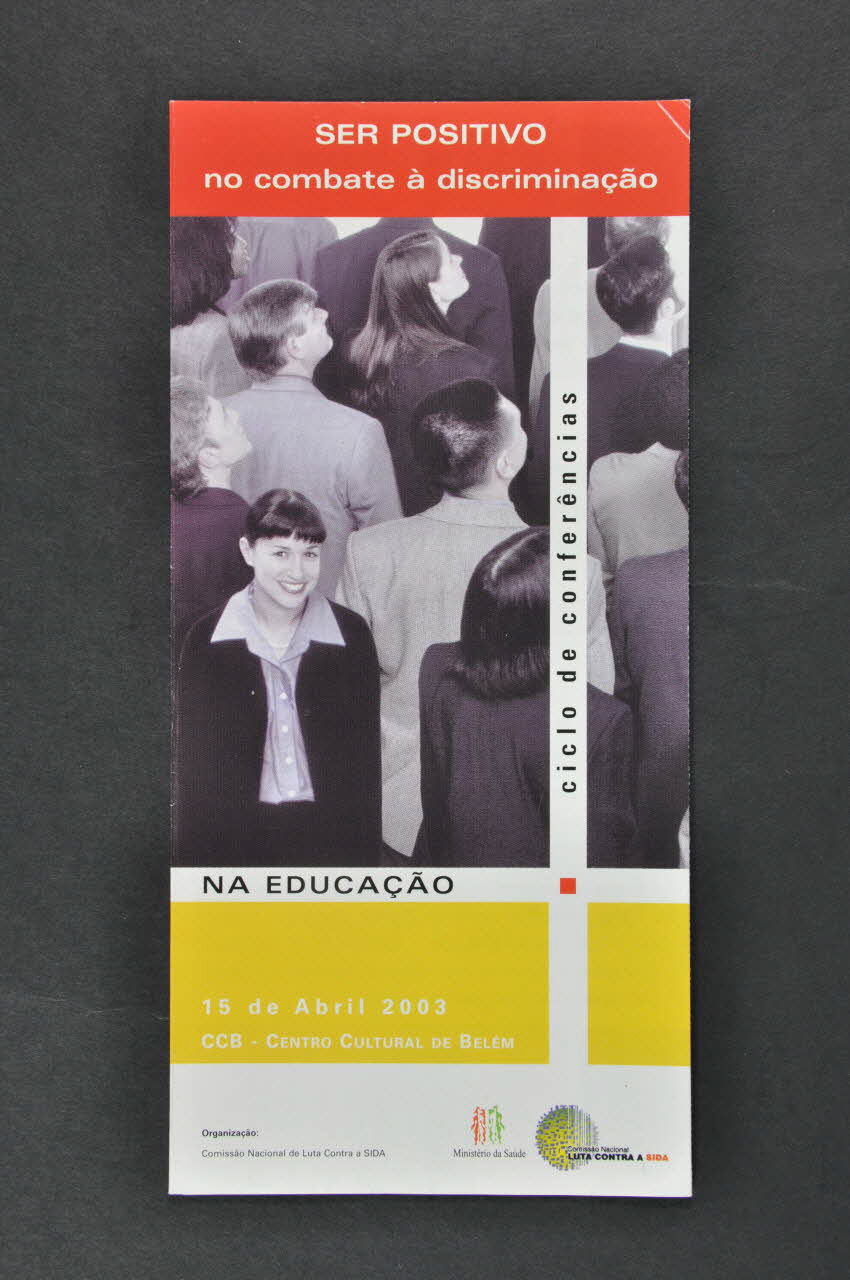 Ministerio Da Salude / Commisao Nacional Luta Dépliant "Ser positivo. No combate a discriminacio" (Etre positif dans le combat contre la discrimination) Portugal 2003/4 2003.110.4 Photo Mucem