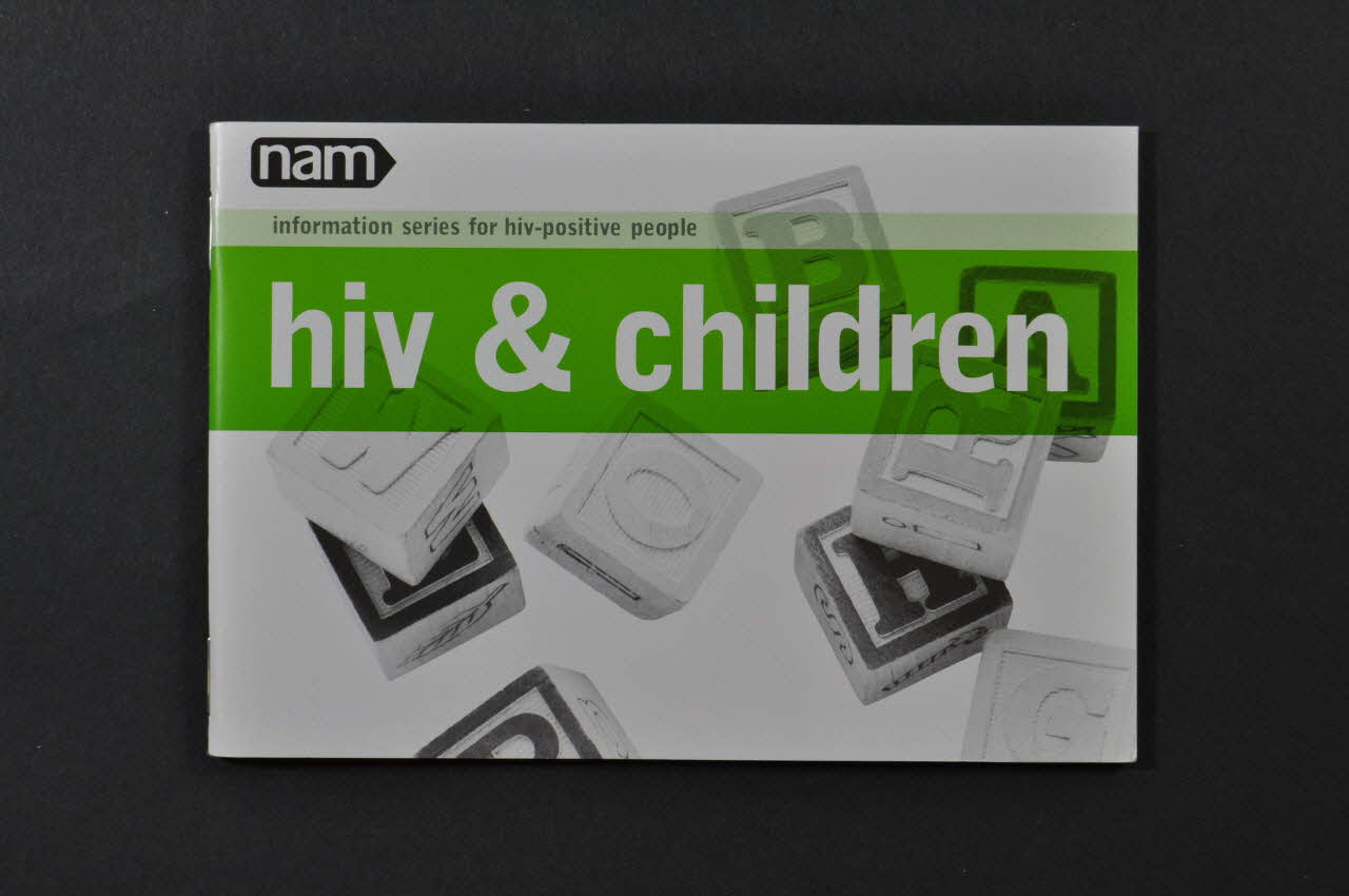 Nam BROCHURE "HIV & children" (Le VIH et les enfants) International 2004 2004.166.9 Photo Mucem