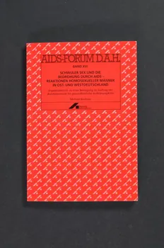 Deutsche Aids-Hilfe livre AIDS-Forum DAH. Band XVI  : Michael Bochow, "Schwuler Sex und die bedrohung Durch Aids-Reaktionen Homosexueller Männer in Ost und West Deutschland" (Le sexe gay et la menace du sida. Les relations des homosexuels en Allemagne de l'Est et de l'Ouest ) Allemagne 1994/11 2003.111.173  Photo Mucem