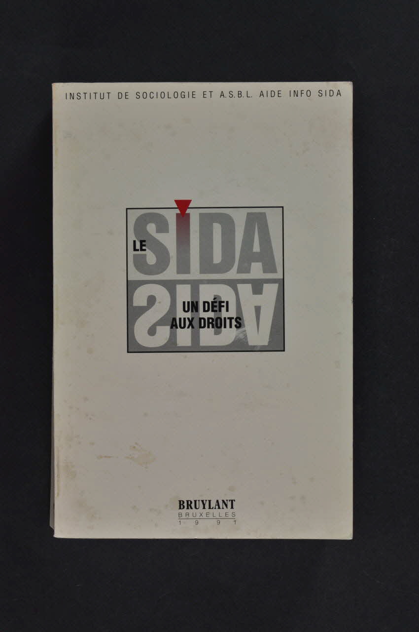 Institut De Sociologie Et Aide Info Sida livre Livre / Le sida un défi aux droits Belgique 1991 2004.169.1 Photo Mucem