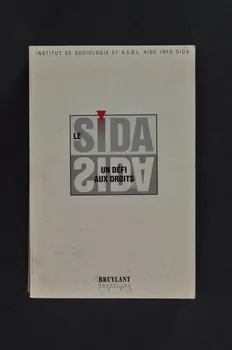 Institut De Sociologie Et Aide Info Sida livre Livre / Le sida un défi aux droits Belgique 1991 2004.169.1 Photo Mucem