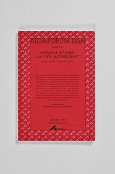Deutsche Aids-Hilfe livre AIDS-Forum DAH. Band XXV :  Ulrich Biechele : "Schwule Männer aus der Unterschicht / Sexuelle Identität und HIV-Prävention (Hommes gays de la classe inférieure / Identité sexuelle et prévention du VIH) Allemagne 1996/11 2003.111.176 Photo Mucem