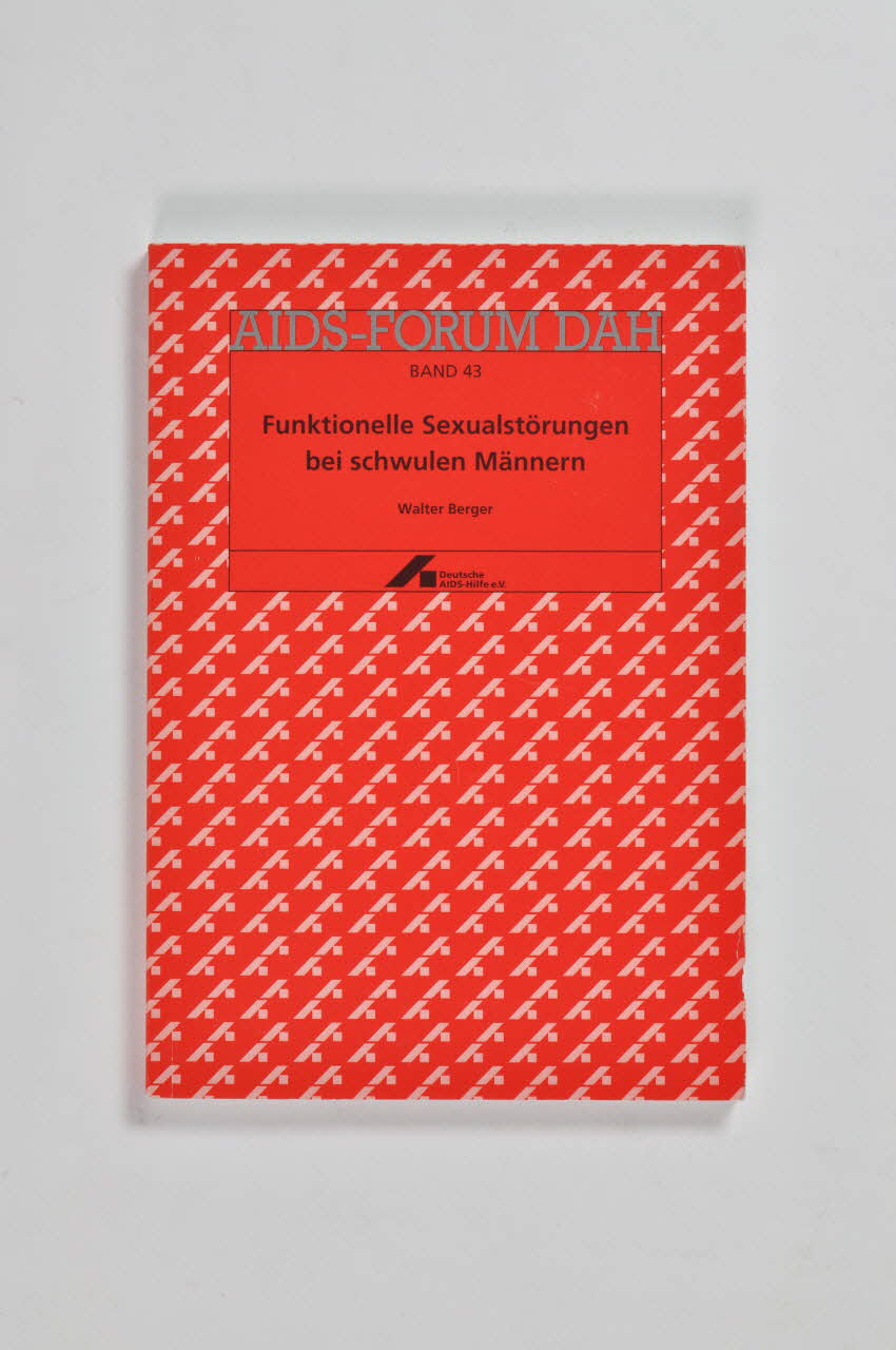 Deutsche Aids-Hilfe livre AIDS-Forum DAH. Band 43  :  Walter Berger :  "Funktionelle Sexualstörungen bei schwulen Männern" (Impuissance fonctionnelle chez les homosexuels) (vérifier la traduction) Allemagne 2002/2 2003.111.191 Photo Mucem