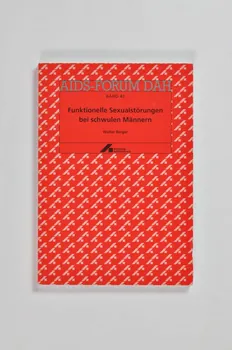 Deutsche Aids-Hilfe livre AIDS-Forum DAH. Band 43  :  Walter Berger :  "Funktionelle Sexualstörungen bei schwulen Männern" (Impuissance fonctionnelle chez les homosexuels) (vérifier la traduction) Allemagne 2002/2 2003.111.191  Photo Mucem