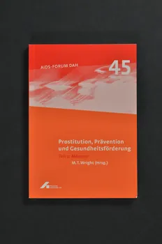 Deutsche Aids-Hilfe livre AIDS-Forum DAH. Band 45  :  Prostitution, Prävention und Gesundheitsförderung. Teil 1 : Männer (Prostitution, prévention et encuragement à la santé. Volume 1) Allemagne 2003/2 2003.111.193  Photo Mucem