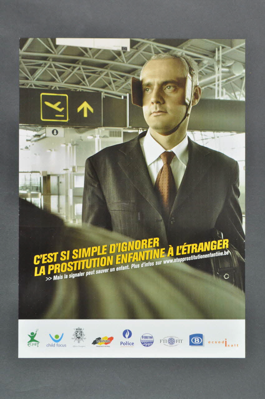 affiche "C'est si simple d'ignorer la prostitution enfantine à l'étranger..." (homme) Belgique 2004 2004.190.2 Photo Mucem