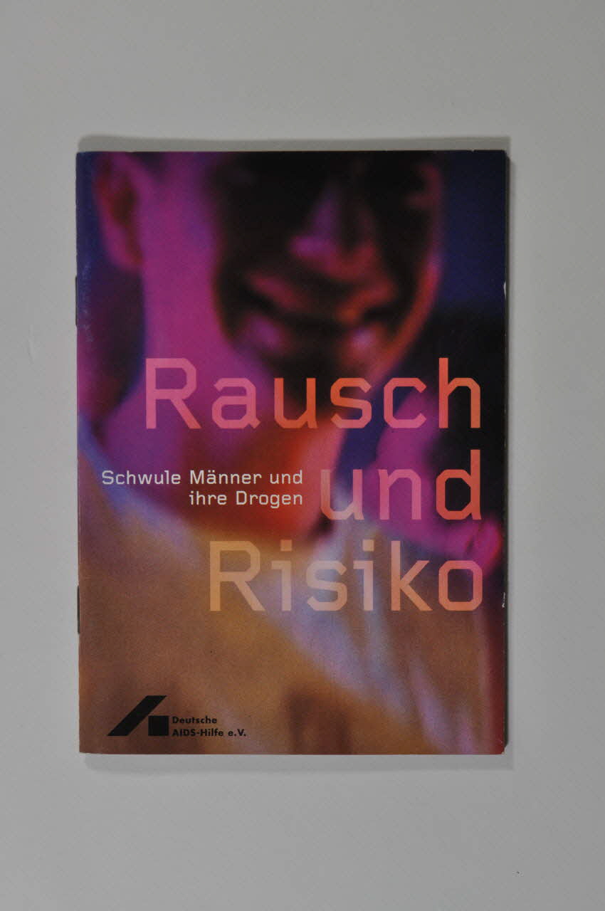 Deutsche Aids-Hilfe BROCHURE "Rausch und Risiko. Schwule Männer und ihre Drogen (Ivresse et risque. Les homosexuels et leurs drogues) Allemagne 2001/11 2003.111.63 Photo Mucem