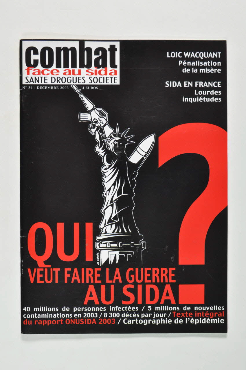 Combat face au Sida Revue associative "Combat face au sida", n°34, décembre 2003 : "Qui veut faire la guerre au sida ?" France 2003 2004.198.12 Photo Mucem