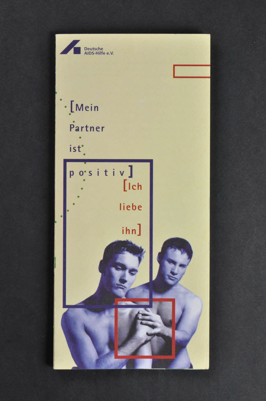 Deutsche Aids-Hilfe Dépliant "Mein Partner ist positiv. Ich liebe ihn" (Mon partenaire est séropositif. Je l'aime) Allemagne 1997/12 2003.111.83 Photo Mucem