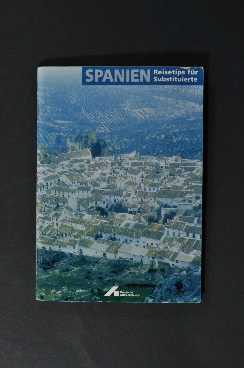 Deutsche Aids-Hilfe BROCHURE Spanien. Reisetips für Substituierte Allemagne 1998/10 2003.111.97 Photo Mucem