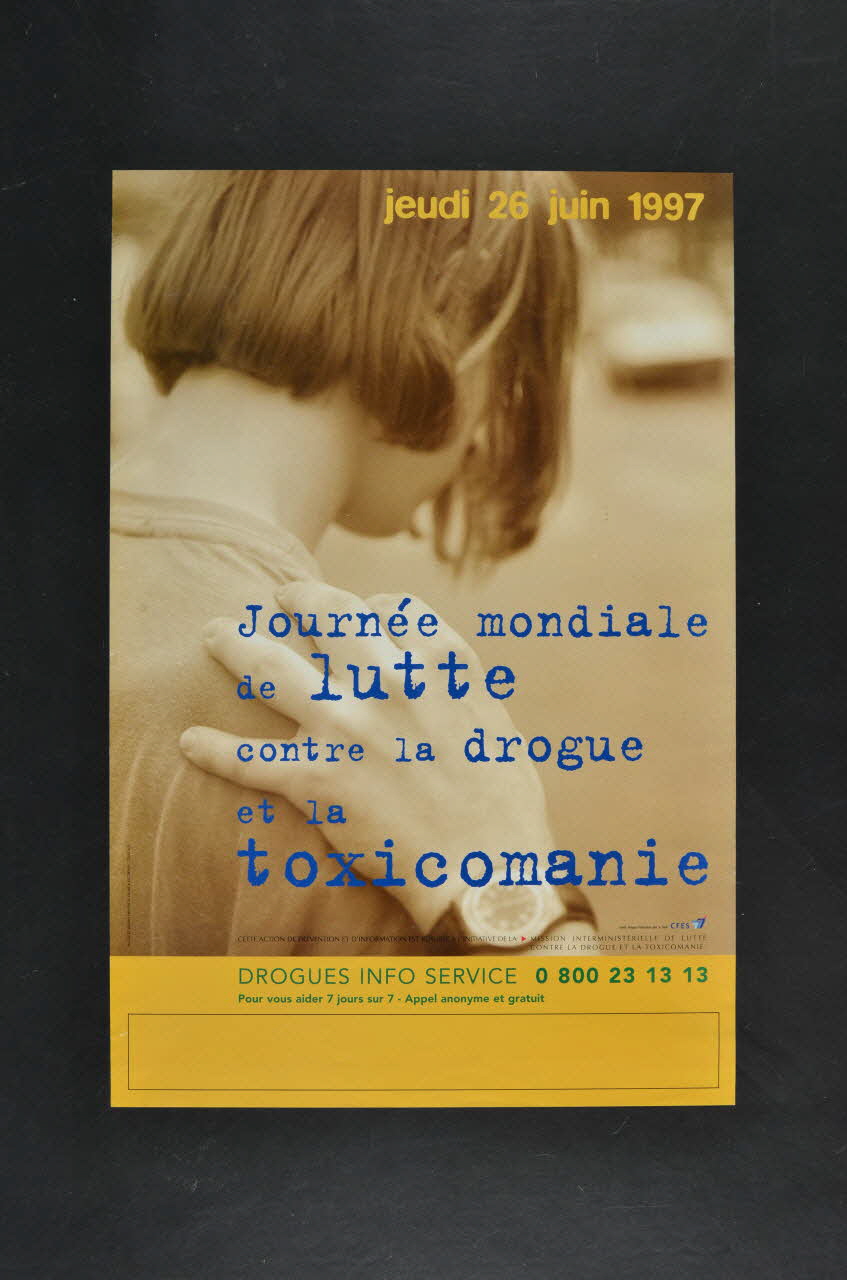 CFES / MILDT affiche "Journée mondiale de lutte contre la drogue et la toxicomanie" France 1997/6/26 2003.112.23 Photo Mucem