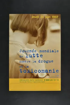 CFES / MILDT affiche "Journée mondiale de lutte contre la drogue et la toxicomanie" France 1997/6/26 2003.112.23  Photo Mucem