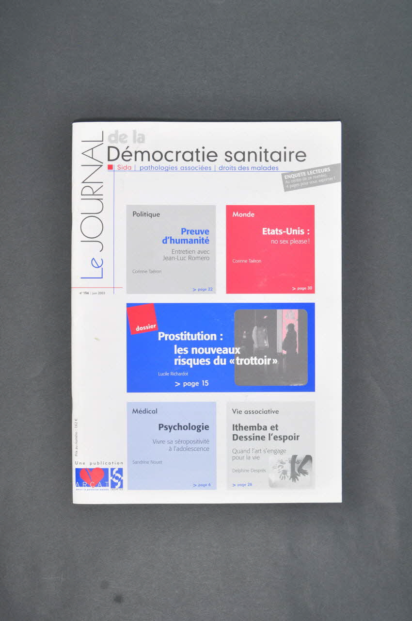 Association pour la Recherche, la Communication et les Actions pour l'Accès aux Traitements (ARCAT) Journal associatif "Journal de la démocratie sanitaire", n° 156 / Prostitution : les nouveaux risques du "trottoir" France 2003/6 2003.114.1 Photo Mucem