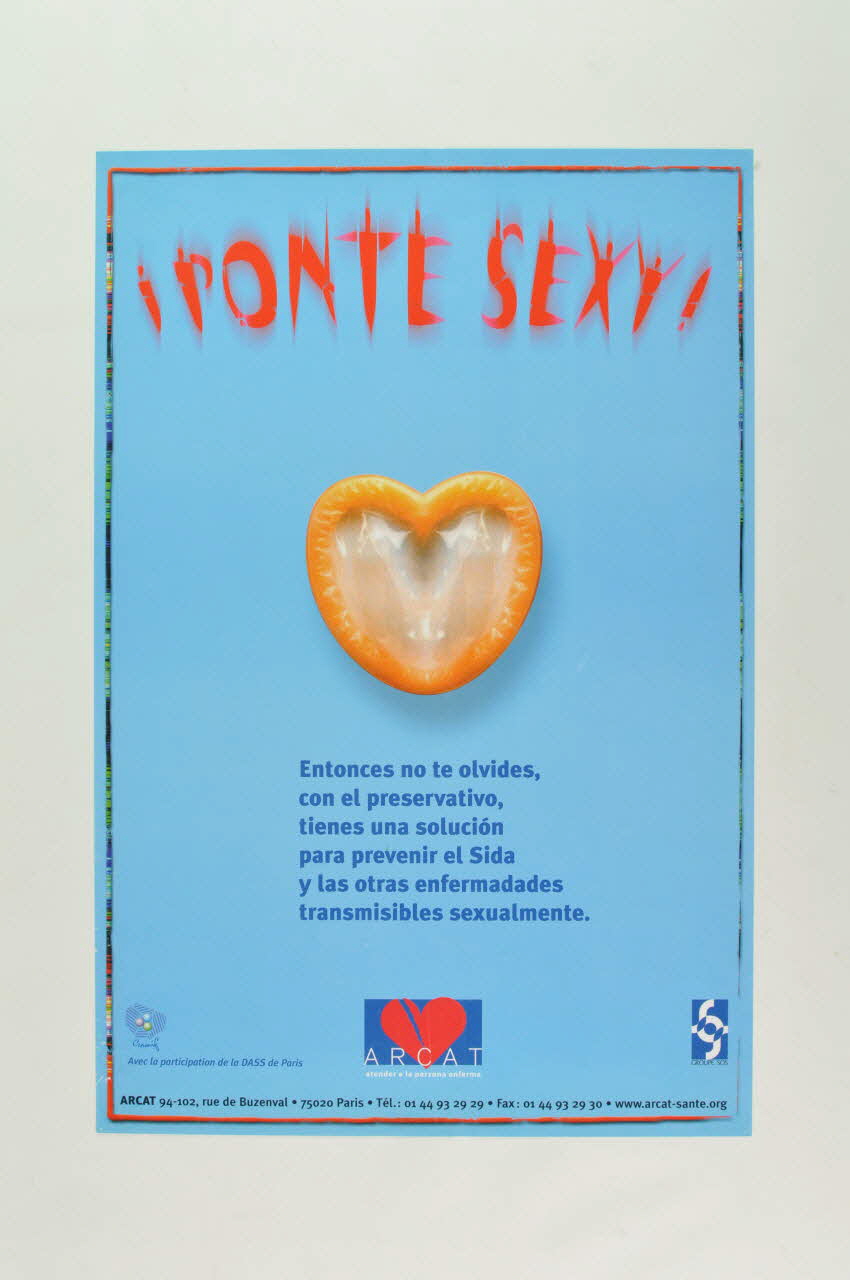 Association pour la Recherche, la Communication et les Actions pour l'Accès aux Traitements (ARCAT) affiche "PONTE SEX !" (en espagnol) (rends-toi sexy) France 2002 2003.114.22 Photo Mucem