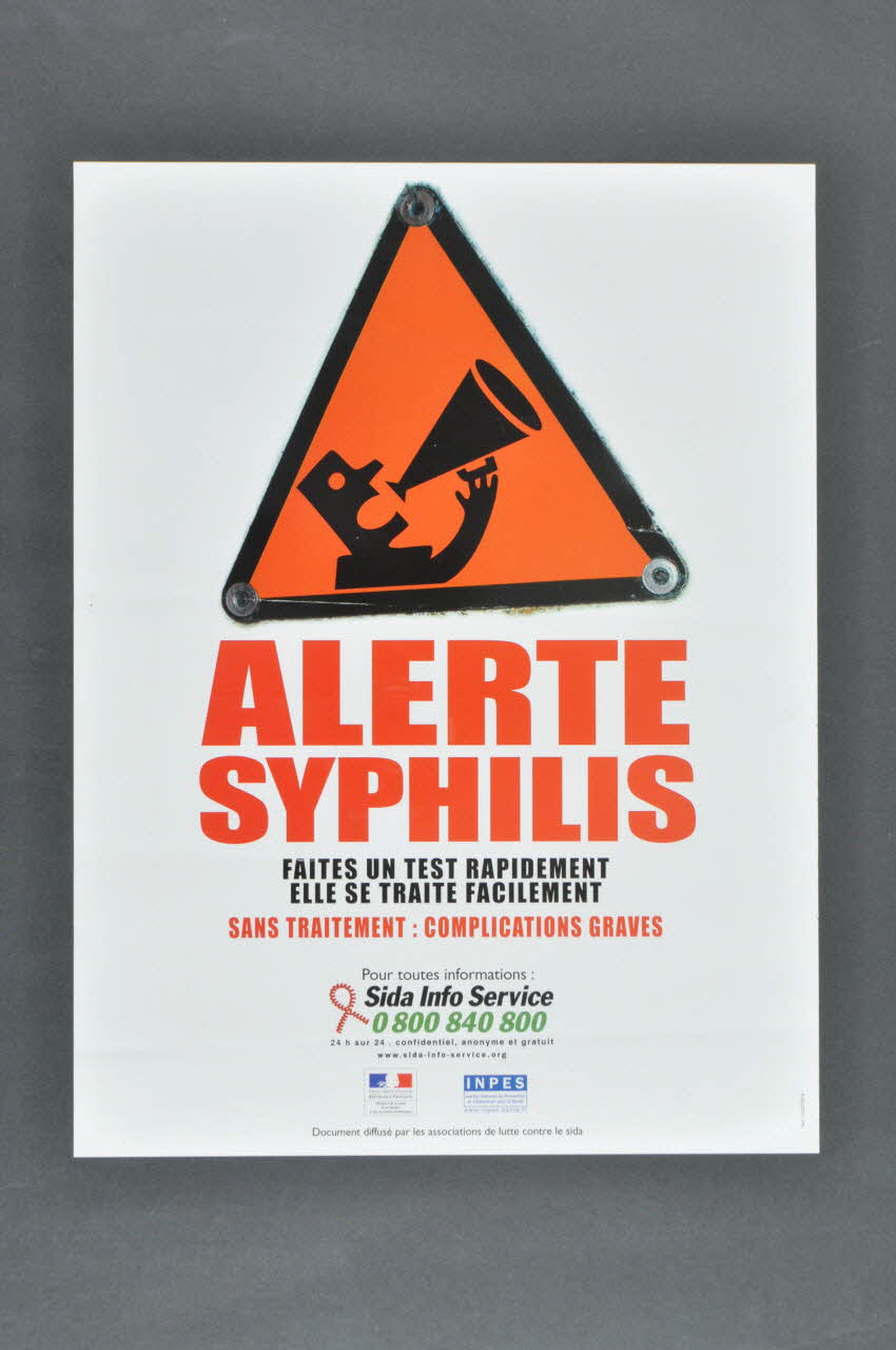 Institut National de Prévention et d'Education pour la Santé (INPES) affiche "Alerte Syphilis" France 2004 2004.201.169 Photo Mucem