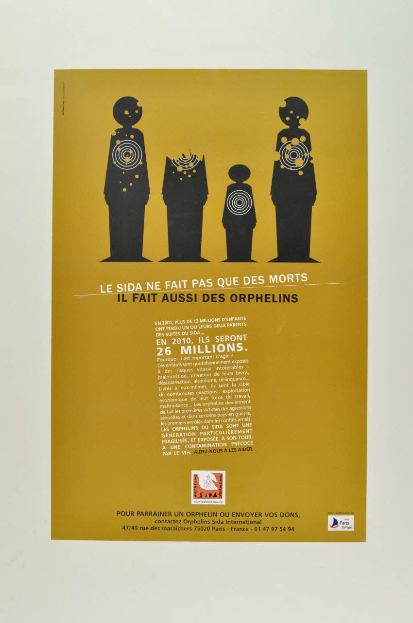 Association Orphelins Sida International affiche "Le sida ne fait pas que des morts, il fait aussi des orphelins" France 2003 2004.201.6 Photo Mucem