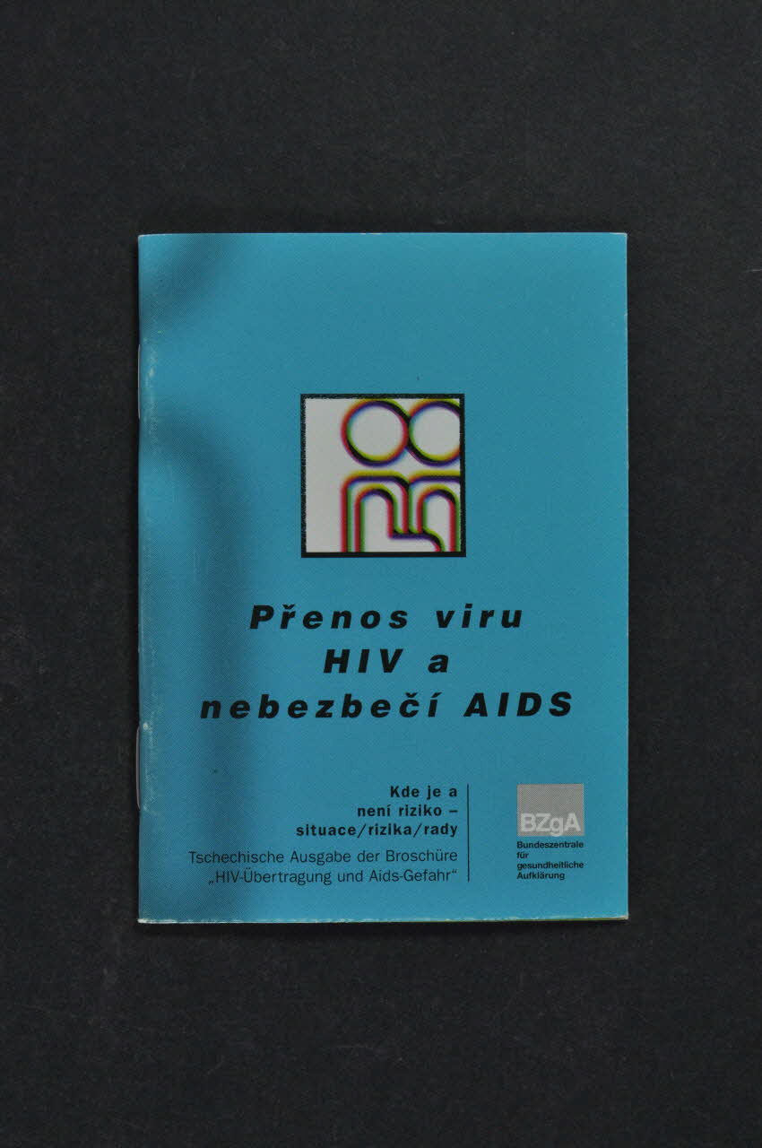 Bundeszentrale FüR Gesundheitliche Aufklarung (BZGA) BROCHURE "Transmission du virus HIV et risque de Sida" (en tchèque) Allemagne 1998 2003.117.20 Photo Mucem