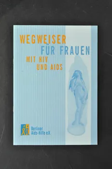 Berliner Aids-Hilfe BROCHURE "Wegweiser für frauen mit HIV und AIDS" (Annuaire pour les femmes séropositives) Allemagne 2001 2003.117.27  Photo Mucem