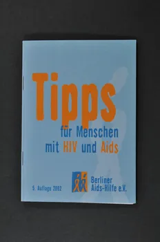 Berliner Aids-Hilfe BROCHURE "Tipps für Menschen mit HIV und AIDS" (Conseils pour les personnes séropositives) 5° édition. Allemagne 2002/8 2003.117.29  Photo Mucem