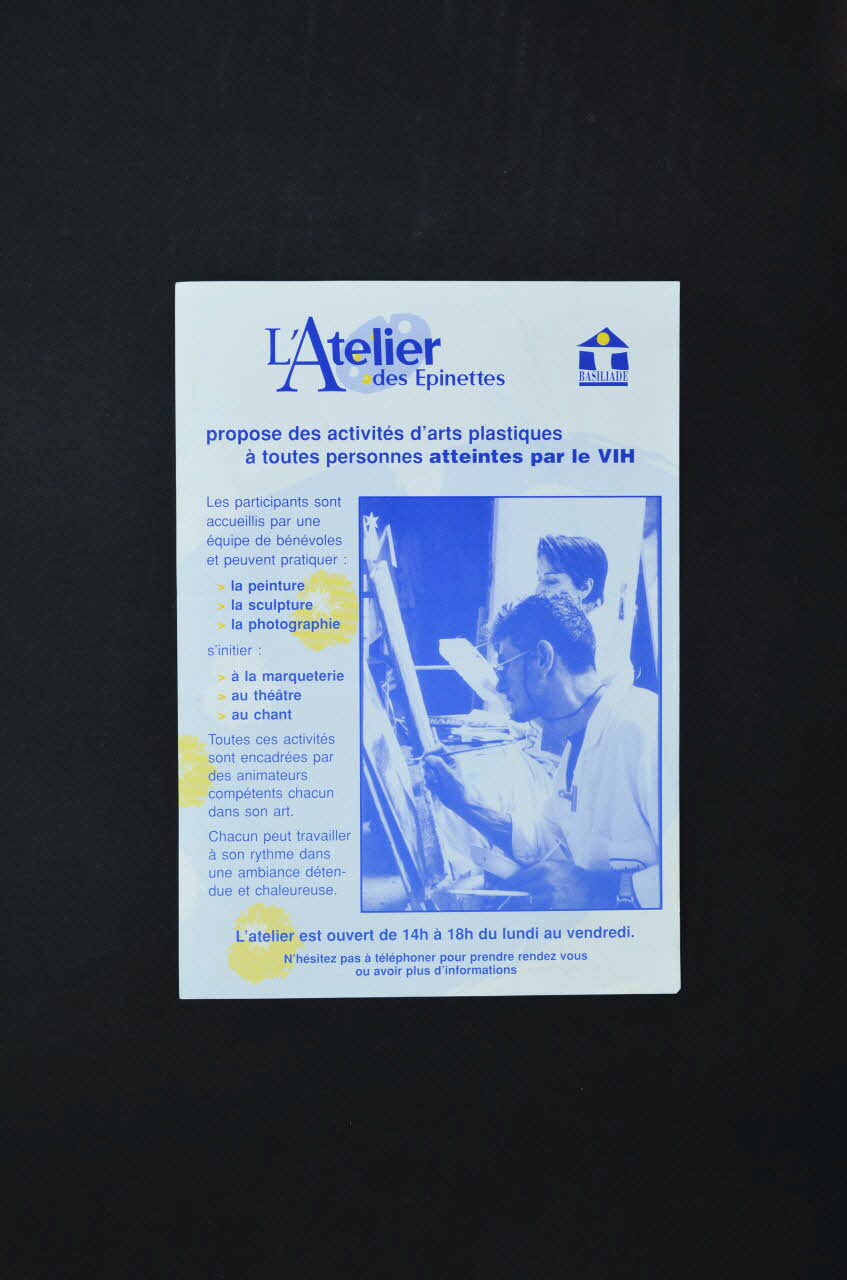 Basiliade prospectus "L'Atelier des Epinettes propose des activités d'arts plastiques à toutes personnes atteintes par le VIH." France 2003 2004.203.45 Photo Mucem