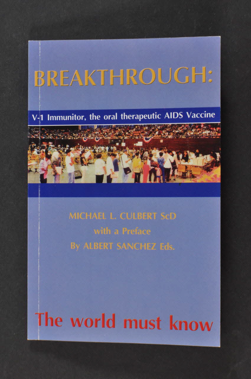 Advanced Medicine Information And Research Center, livre "Break through : V-1 Immunitor, the oral therapeutic AIDS vaccine" International 2003 2004.204.102.1 Photo Mucem