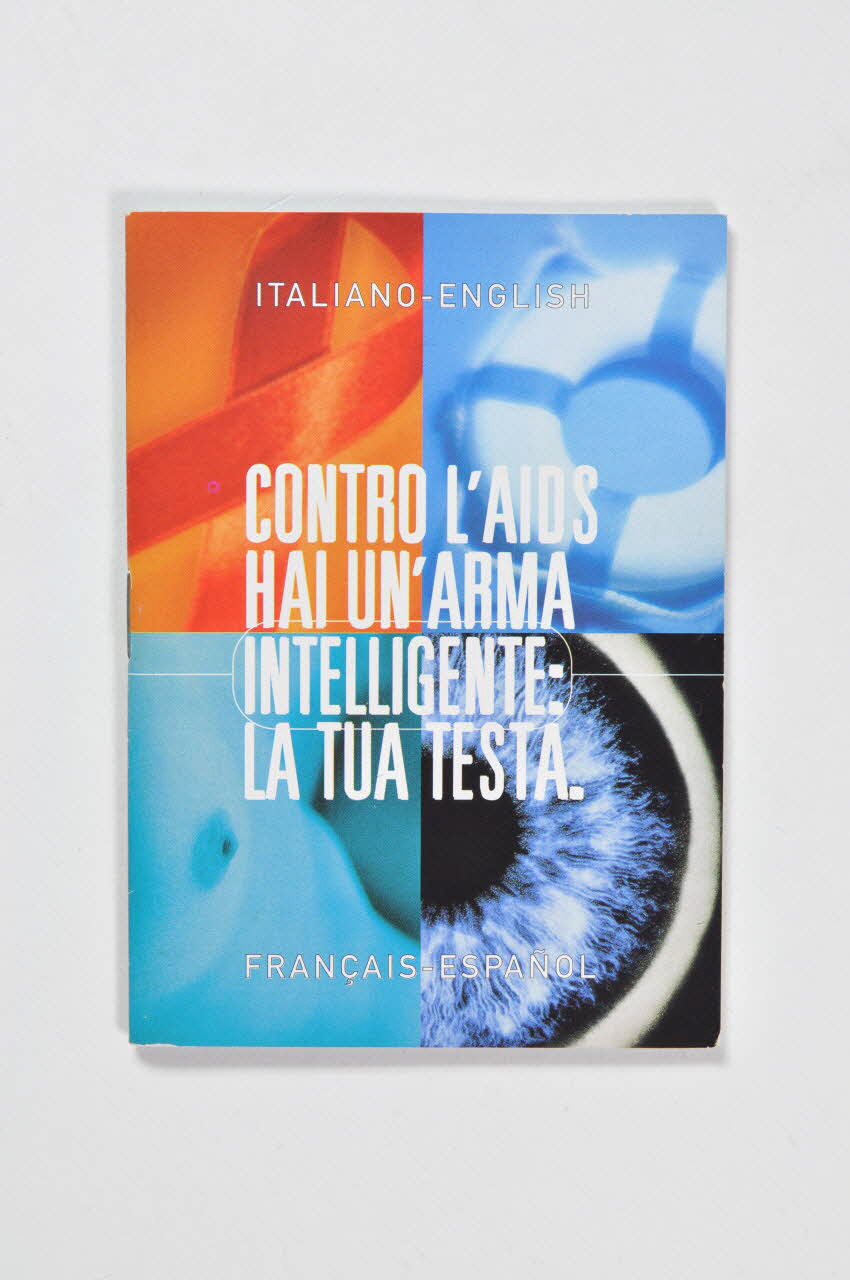 BROCHURE "Contro l'AIDS hai un'arma intelligente : la tua testa" (Contre le sida, tu as une arme intelligente : ta tête) 2003.120.21 Photo Mucem