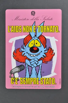 Ministero Della Salute affichette "L'AIDS non è 'tornato. C'è sempre stato." "(Le sida n'est pas fini. il existe toujours) Italie 2001 2003.120.6 Photo Mucem