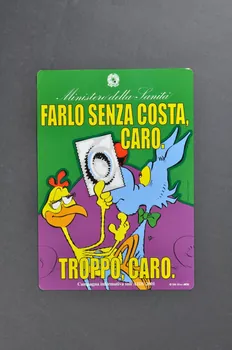 Ministero Della Sanita affichette "Farlo senza costa, caro. Troppo caro. (Le faire sans que cela coûte, mon cher / C'est trop cher) Italie 2001 2003.120.7 Photo Mucem