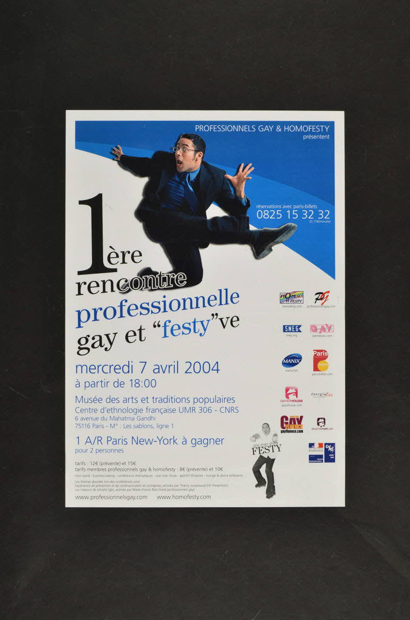 Professionnels Gay , Homofesty affiche "1ère rencontre professionnelle gay et "festy"ve" Île-de-France, France 2004/4/7 2004.204.153 Photo Mucem