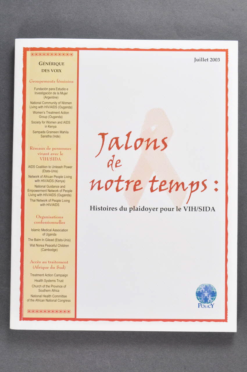 Usaid (Us Agency For International Development) BROCHURE "Jalons de notre temps : Histoires du plaidoyer pour le VIH / Sida" International 2003/7 2004.204.31 Photo Mucem