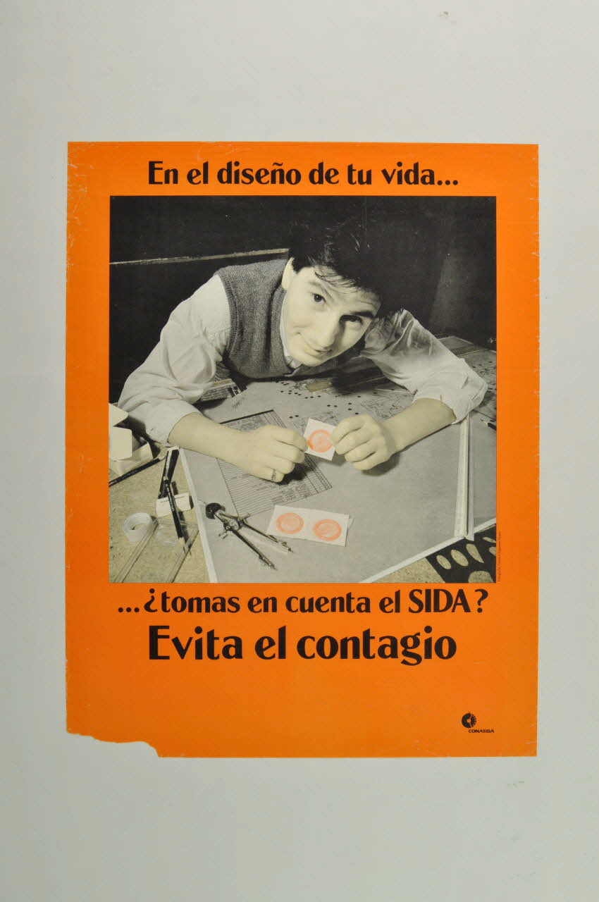 affiche "En el diseno de tu vida... tomas en cuenta el SIDA ?. Evita el contagio" (Dans le projet de ta vie. Prends tu en compte le Sida? Evite la contagion) 2003.125.122 Photo Mucem