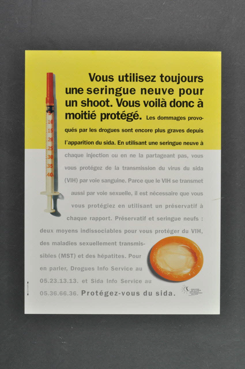 affiche "Vous utilisez toujours une seringue neuve pour un shoot. Vous voilà donc à moitié protégé" 2003.125.158 Photo Mucem