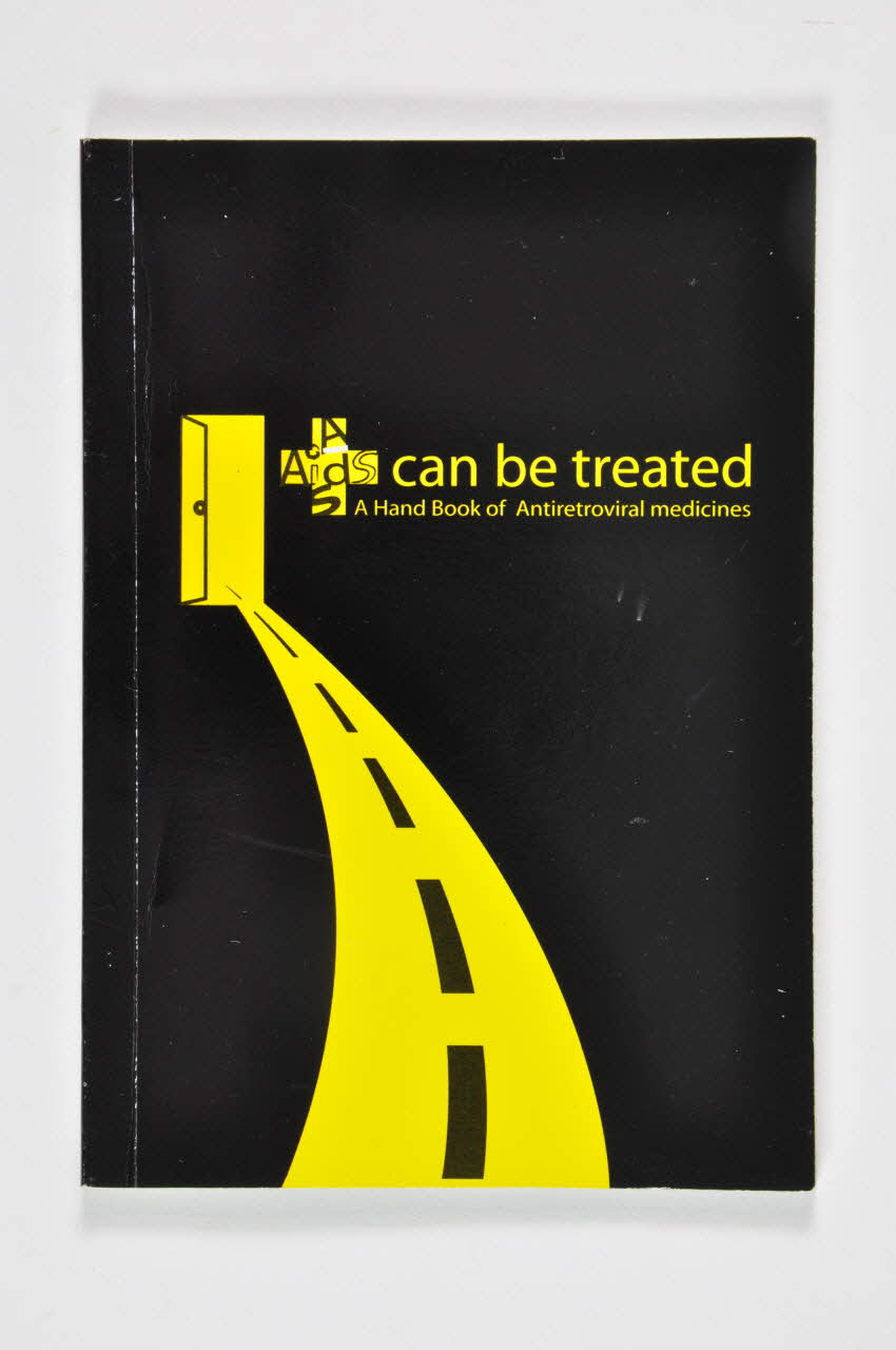 Aids Access Foundation (Thailande), Médecins Sans livret AIDS can be treated. A hand book of antiretroviral medicines (On peut soigner le sida. manuel sur les traitements antirétroviraux) International 2004 2004.204.69 Photo Mucem