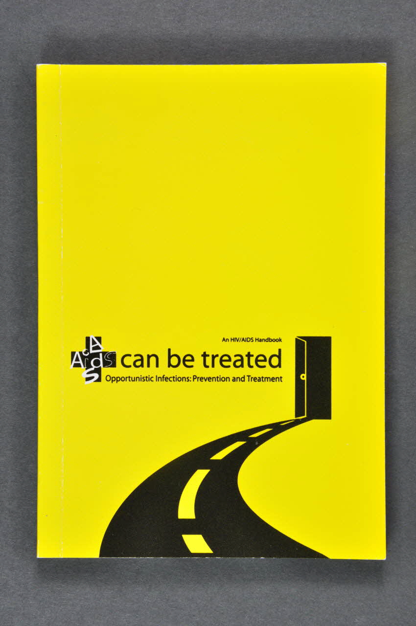 Aids Access Foundation (Thailande), Médecins Sans livret AIDS can be treated. Opportunistic Infections : Prevention and treatment" (On peut soigner le sida. Infections opportunistes : prévention et traitement) International 2004 2004.204.70 Photo Mucem