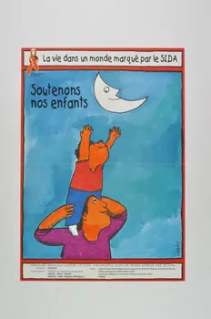 affiche "Soutenons nos enfants / La vie dans un monde marqué par le sida" 2003.125.170  Photo Mucem