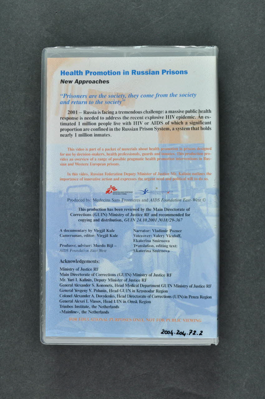 Aids Foundation East-West / Médecins Sans Frontières cassette vidéo "Health promotion in Russian prisons. New approaches" (Promotion de la santé dans les prisons russes. Nouvelles approches) Russie 2001 2004.204.72.1-2 Photo Mucem