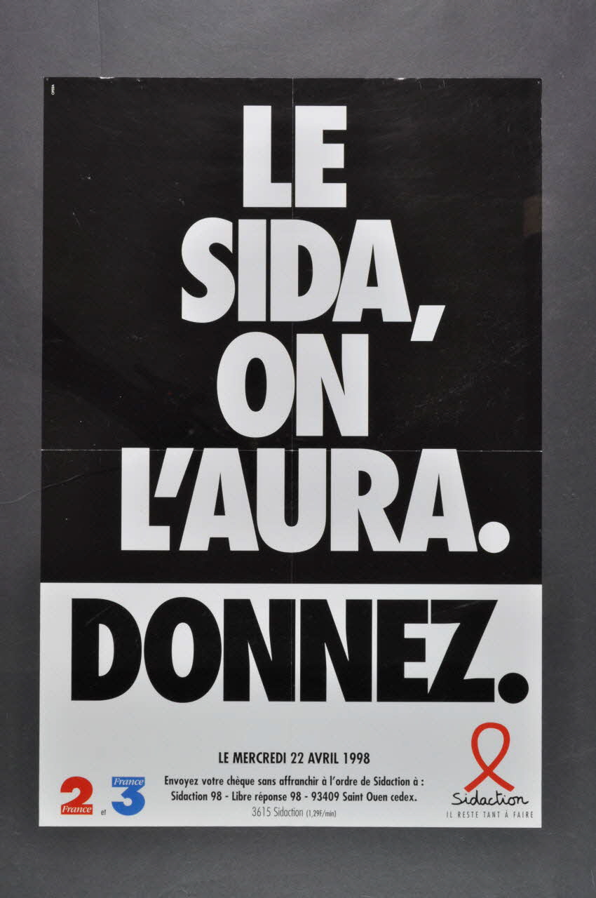 Sidaction - Ensemble Contre Le Sida affiche "Le sida, on l'aura. Donnez" France 1998/4/22 2003.125.194 Photo Mucem