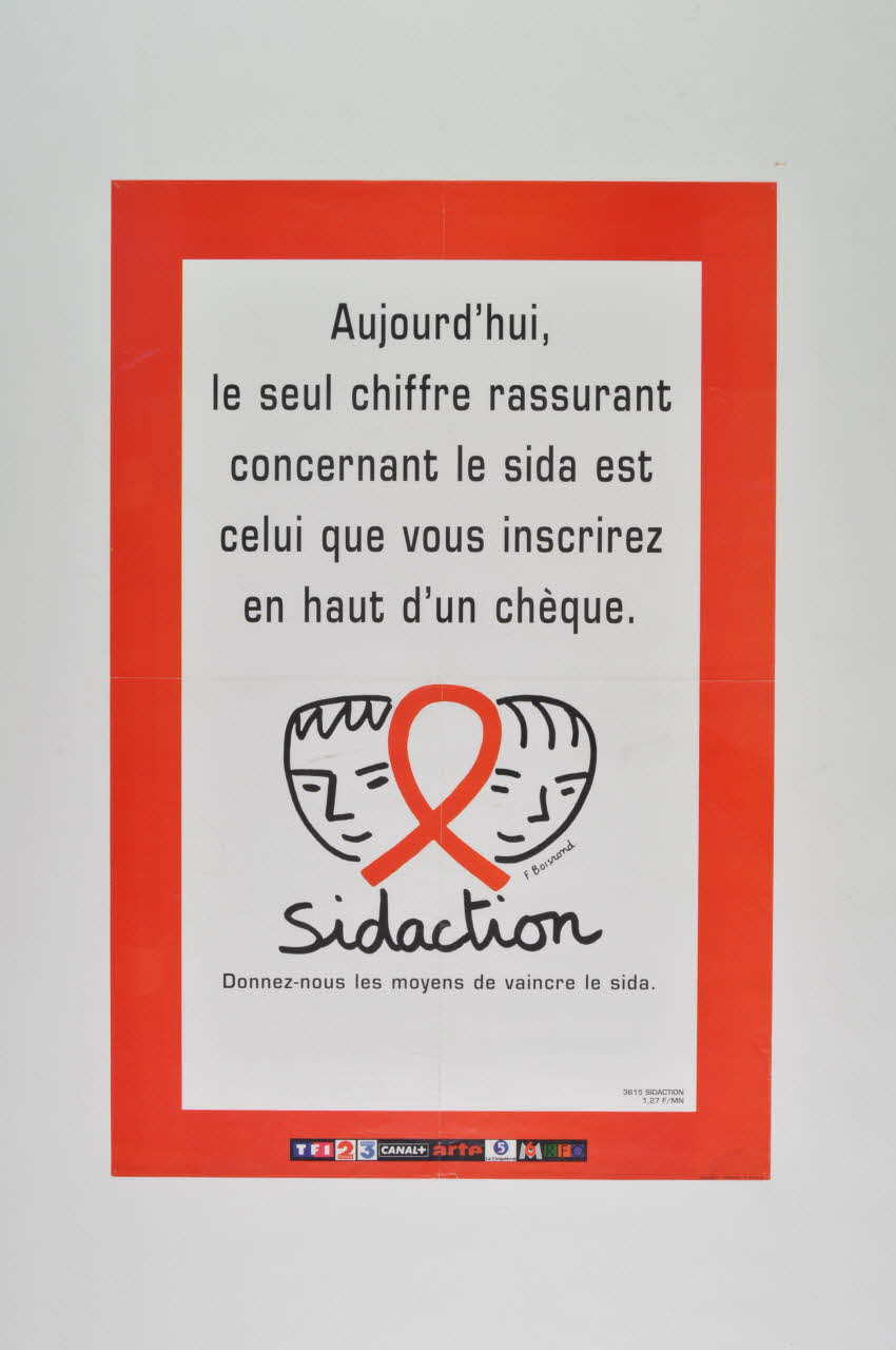 affiche "Aujourd'hui, le seul chiffre rassurant concernant le sida est celui que vous inscrirez en haut d'un chèque" 2003.125.196 Photo Mucem