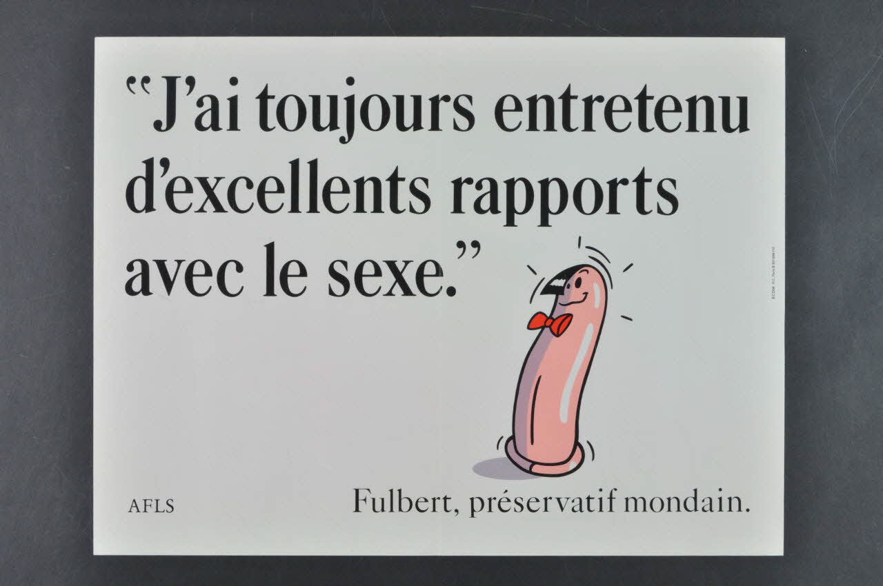 AFLS (Agence Française De Lutte Contre Le Sida) affiche "Fulbert, préservatif mondain" France 1989 2003.125.24 Photo Mucem
