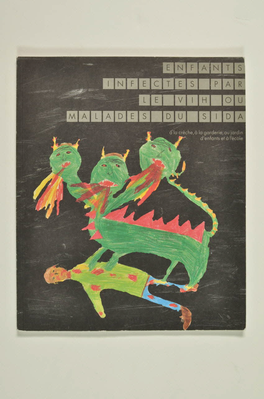 Département De L'instruction Publique Et Conseil BROCHURE "Enfants infectés par le VIH ou malades du sida à la crèche, à la garderie, au jardin d'enfants et à l'école" Lorraine, France 1992 2004.205.2 Photo Mucem