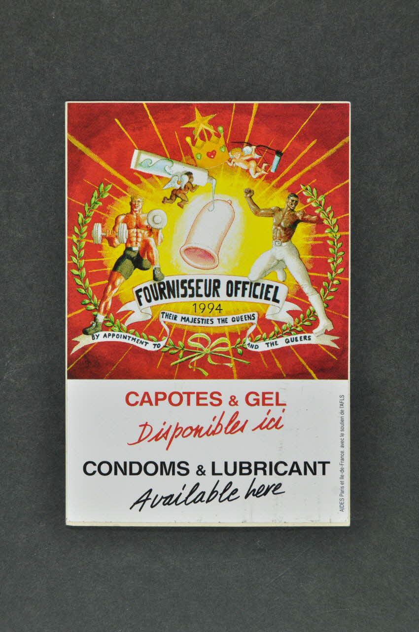 Aides Paris Et Ile De France, Afls autocollant "Fournisseur officiel by appointment to their majesties the queens and the queers. / Capotes et gel disponibles ici." Île-de-France, France 1994 2003.125.257 Photo Mucem