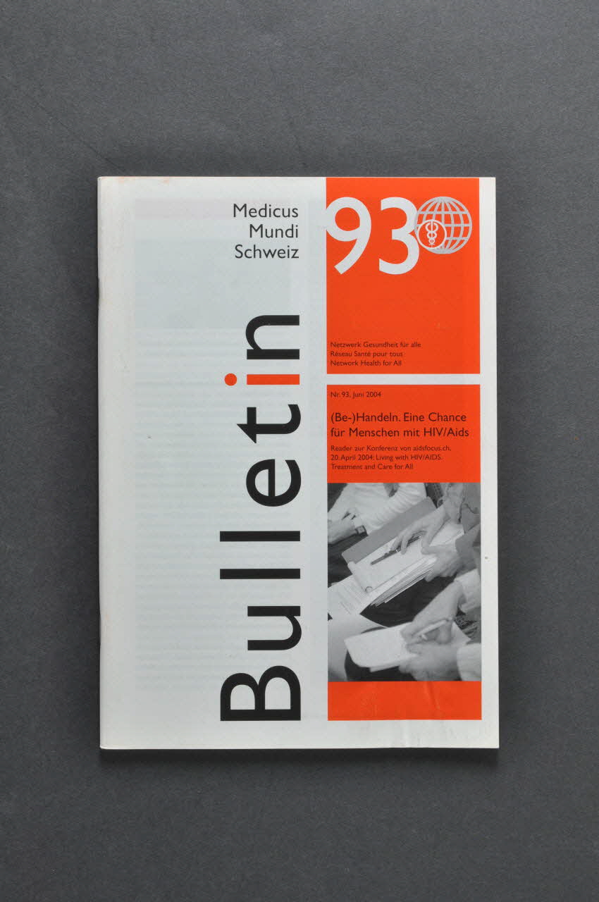Netzwerk Medicus Mundi Schweitz Bulletin Netzwerk Medicus Mundi Schweiz, n° 93 juin 2004 / (Be-)Handeln. Eine Chance für Menschen mit HIV/Aids  Mundi Schweiz  /  Nr.93 juin 2004 / J'agissais en tant qu'acteur. Une opportunité pour les personnes vivant avec le VIH/SIDA Lorraine, France 2004 2004.205.25 Photo Mucem