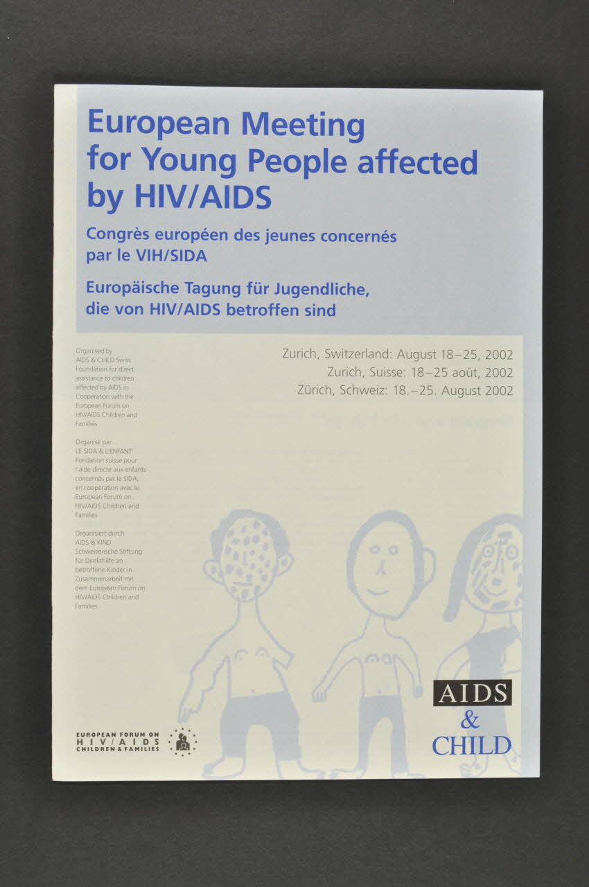 Aids & Kind ; European Fund On Hiv/Aids Children & Dépliant Congrès européen des jeunes concernés par le VIH/Sida Lorraine, France 2002 2004.205.38 Photo Mucem