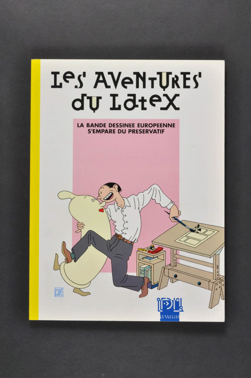 Fondation Du Présent, Suisse bande dessinée "Les aventures du latex" Lorraine, France 1991 2004.205.49 Photo Mucem