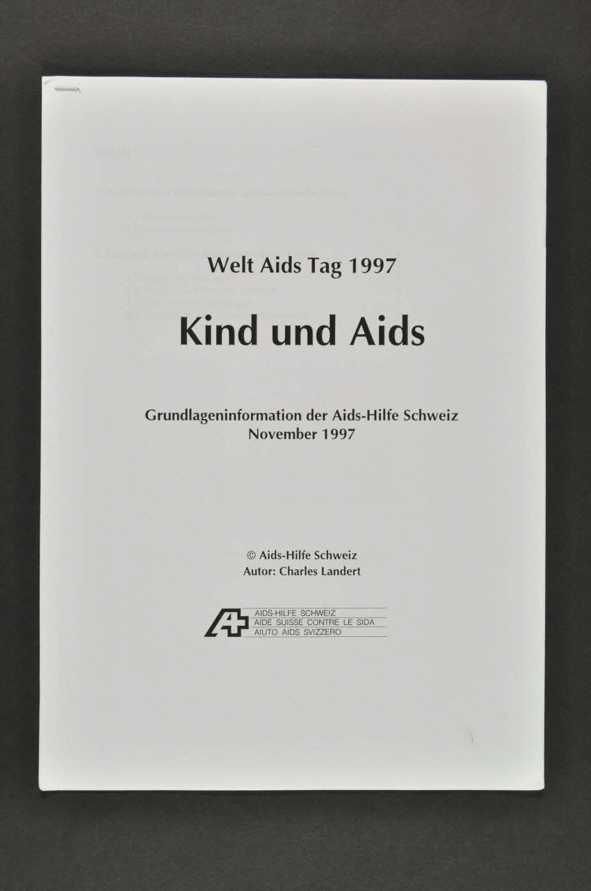 Aide Suisse Contre Le Sida (Ass) Rapport "Welt Aids Tag 1997. Kind und Aids" (Journée mondiale du sida 1997. Enfants et sida) Lorraine, France 1997 2004.205.57  Photo Mucem