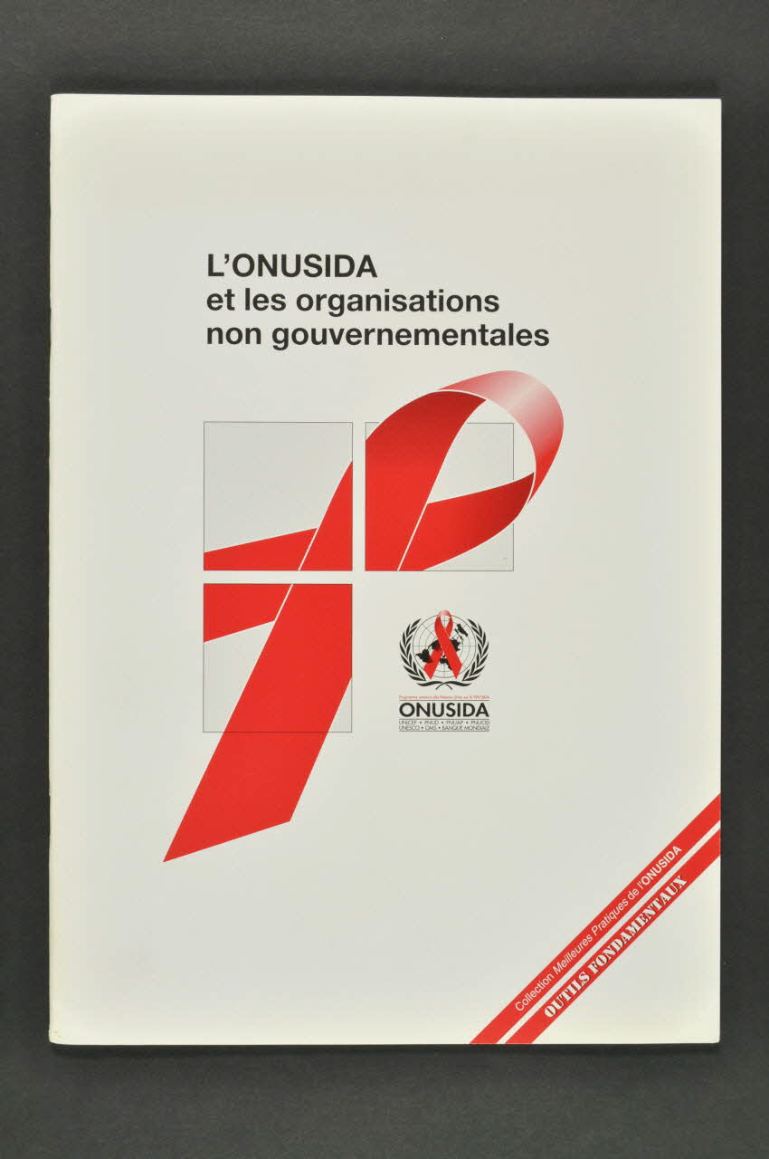 Onusida BROCHURE "L'ONUSIDA et les organisations non gouvernementales" Lorraine, France 2000/3 2004.206.35 Photo Mucem