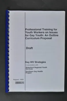Gay Hiv Strategies, Waterford Regional Youth Rapport "Professional training for youth workers on issues for Gay Youth : an outline curriculum poposal" Irlande 1999/8 2005.182.32  Photo Mucem